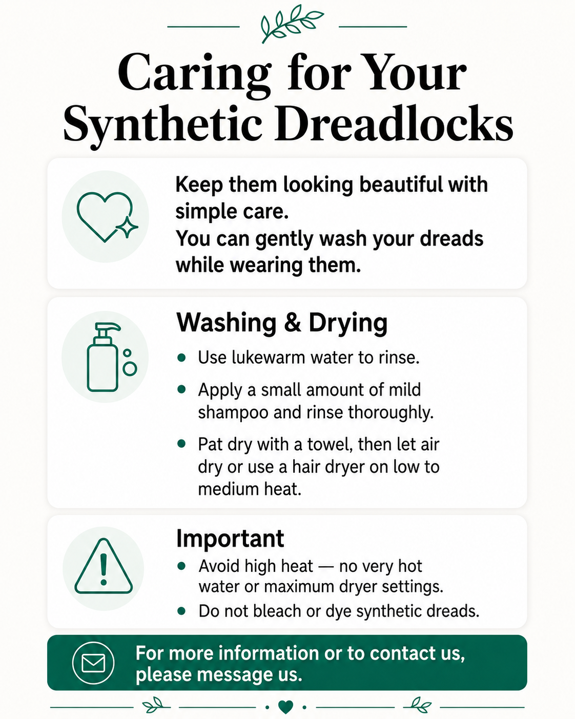 Synthetic dreadlock care guide explaining how to wash dreads gently with lukewarm water and mild shampoo, towel pat and air dry or use low-to-medium heat, and avoid very hot water, high heat, bleach and hair dye.